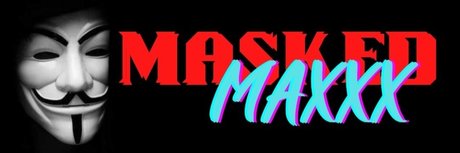 Masked Maxxx