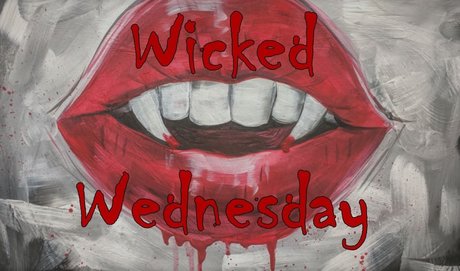 Wicked Wednesday