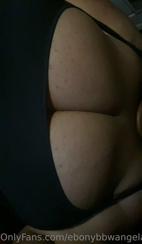 Ebonybbwangelafree